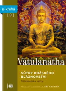 Vātūlanātha: Sútry božského bláznovství