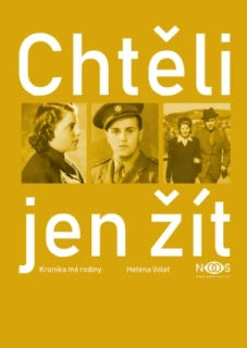 Helena Volet: Chtěli jen žít