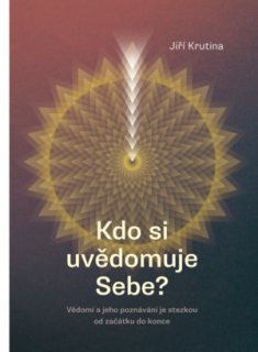 Jiří Krutina, Kdo so uvědomuje sebe?