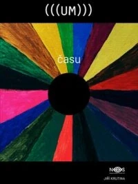 Jiří Krutina, (((UM))) času
