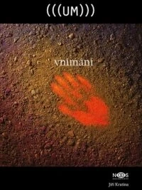 Jiří Krutina, (((UM))) vnímání