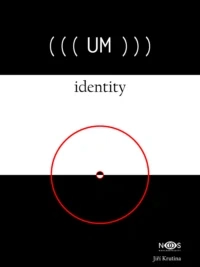 Jiří Krutina, (((UM))) identity