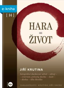 Jiří Krutina: HARA = ŽIVOT