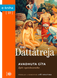 Šrí Dattátreja: Avadhuta Gíta – Zpěv vysvobozeného