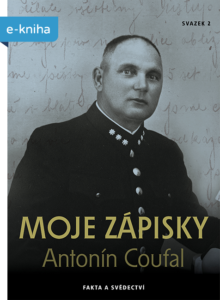 Antonín Coufal: Moje zápisky - Svědectví Antonína Coufala z ruských legií
