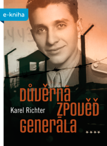 Karel Richter: Důvěrná zpověď generála